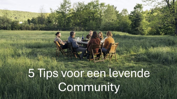 5 tips voor levende community